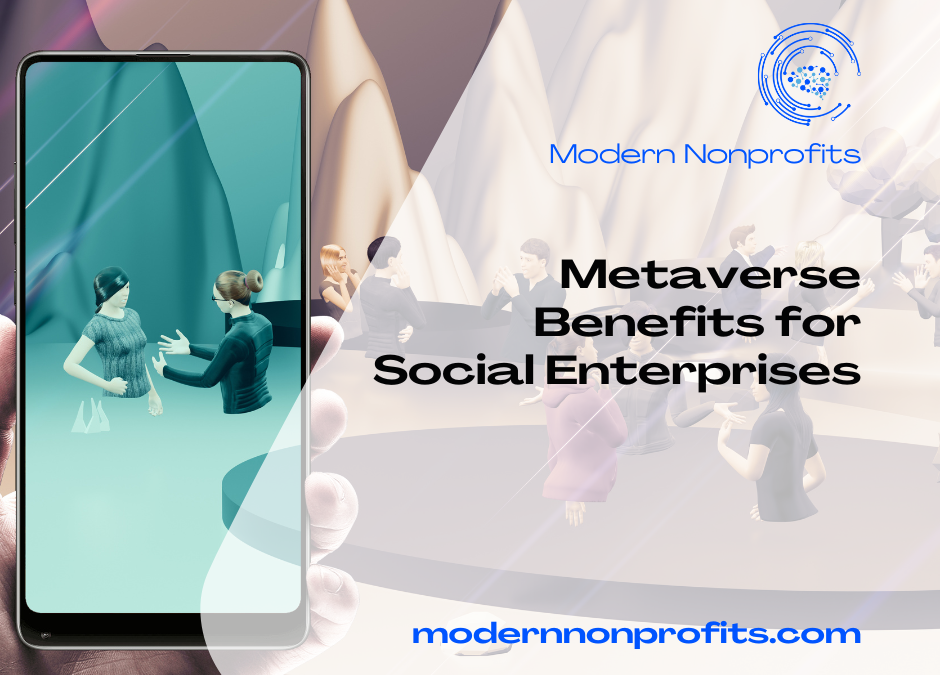 Metaverse Benefits for Social Enterprises