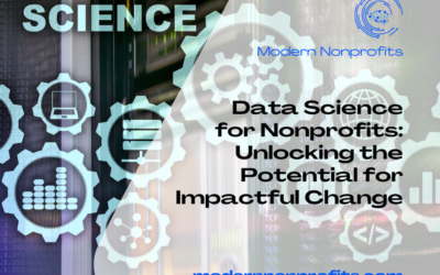 Data Science for Nonprofits: Unlocking the Potential for Impactful Change