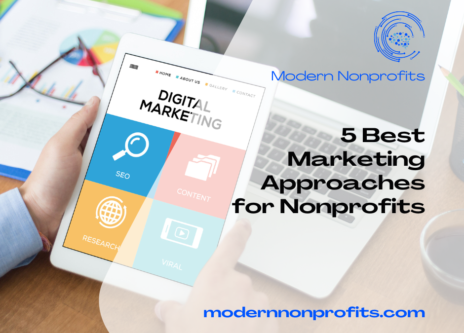 5 Best Marketing Approaches for Nonprofits