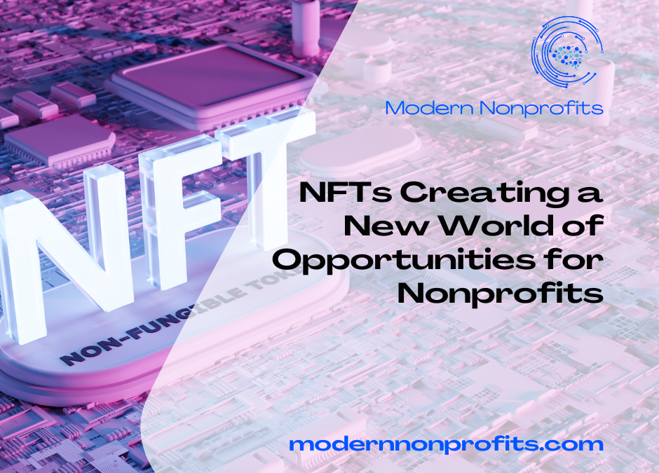 NFTs Creating a New World of Opportunities for Nonprofits