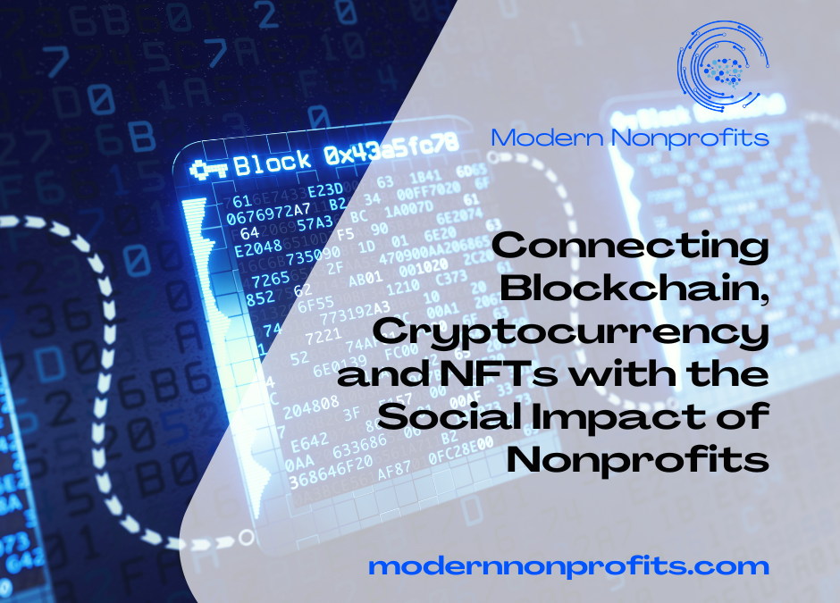 Connecting Blockchain, Cryptocurrency and NFTs with the Social Impact of Nonprofits